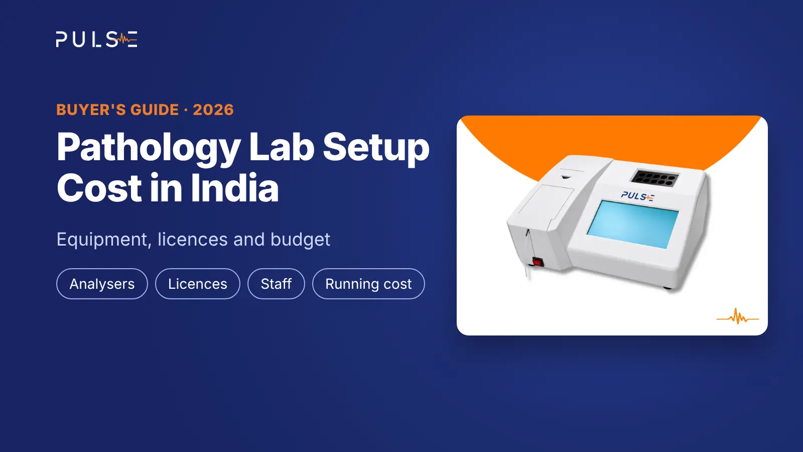 Pathology Lab Setup Cost in India: Equipment, Licences and Budget